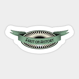 Feast on History Wide logo Sticker